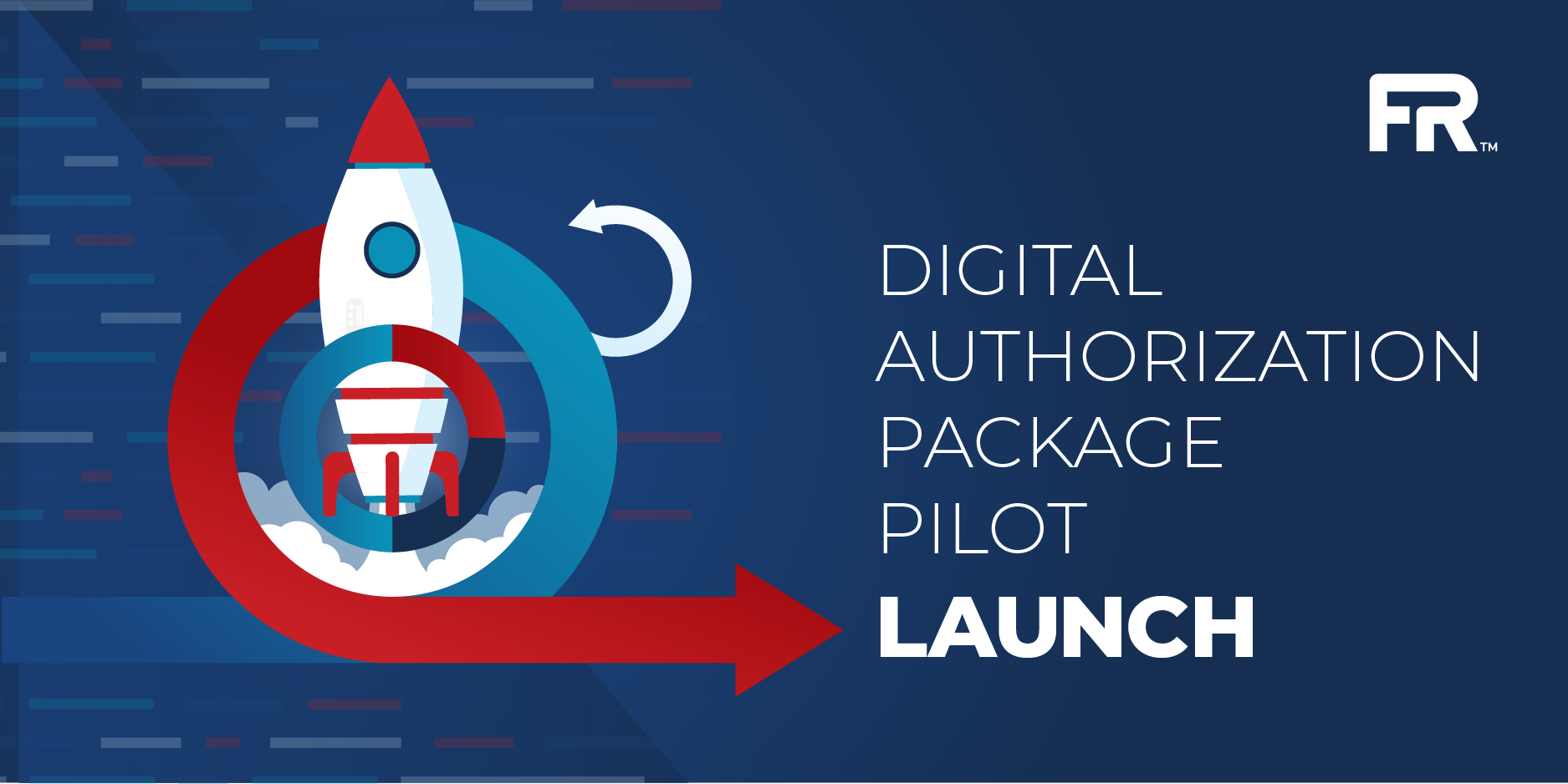 Digital Authorization Package Pilot Launch